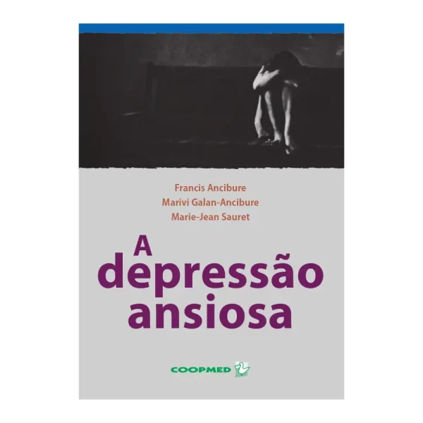 A Depressão Ansiosa