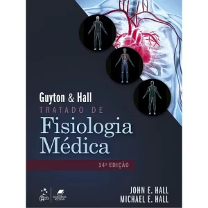 Guyton & Hall - Tratado de Fisiologia Médica 14ª Edição