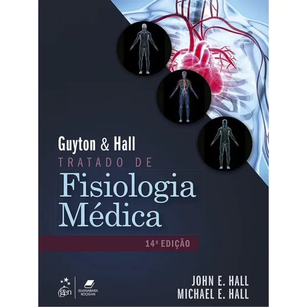 Guyton & Hall - Tratado de Fisiologia Médica 14ª Edição