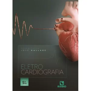 Eletrocardiografia 5ª Edição