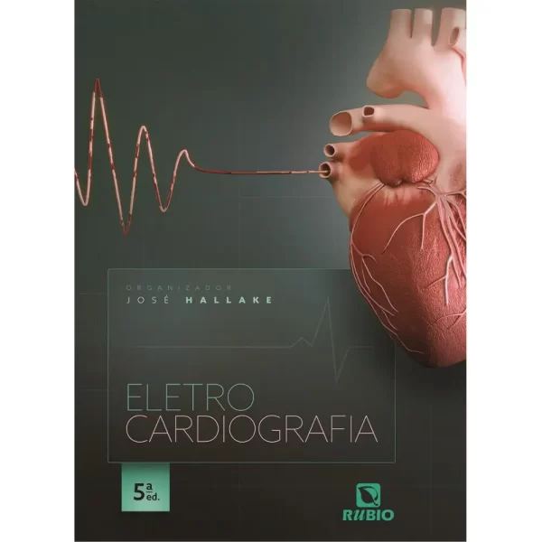 Eletrocardiografia 5ª Edição