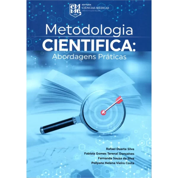 Metodologia Científica – Abordagens Práticas