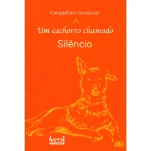 Um Cachorro Chamado Silêncio