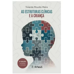 As Estruturas Clínicas e a Criança