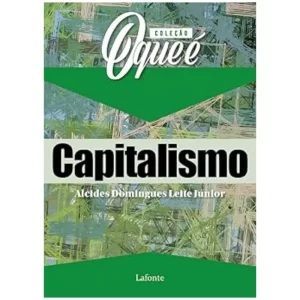 Coleção O que é Capitalismo