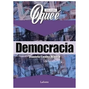 Coleção O que é Democracia