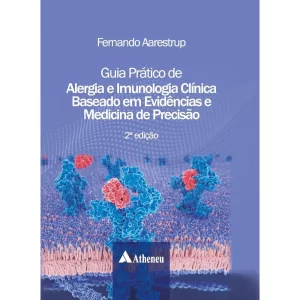 Guia Prático de Alergia e Imunologia Clínica - 2ª Edição