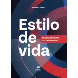 Estilo de Vida: Saúde Positiva e o Bem-Estar