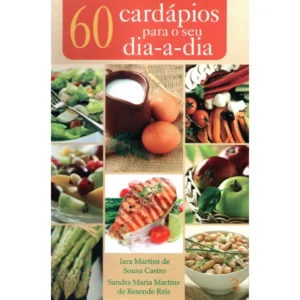 60 cardápios para o seu dia-a-dia Volume 3