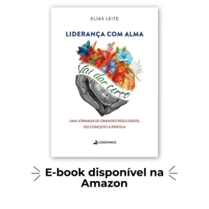 O Liderança com Alma: Uma Jornada de Grandes Resultados