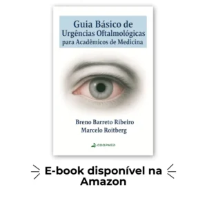 Guia Básico de Urgências Oftalmológicas para Acadêmicos de Medicina