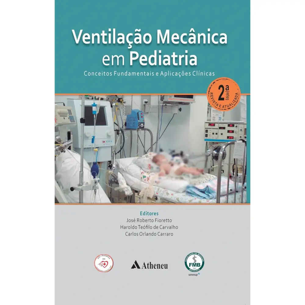 Ventilação Mecânica em Pediatria - 2ª edição